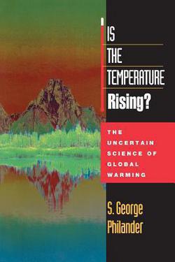 Is the Temperature Rising?|S. George Philander