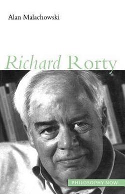 Richard Rorty|Alan Malachowski