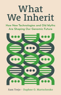 What We Inherit|Sam Trejo