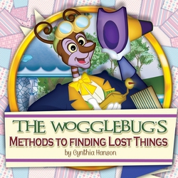 The Wogglebug's Methods to Finding Lost Things|Cynthia Hanson