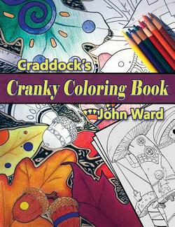 Craddock's Cranky Coloring Book|John Ward
