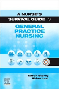 A Nurse's Survival Guide to General Practice Nursing|Karen Storey