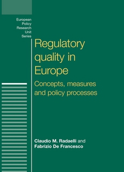 Regulatory Quality in Europe|Claudio Radaelli