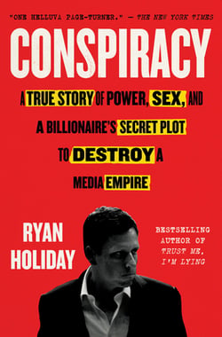 Conspiracy|Ryan Holiday