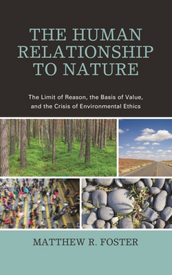 The Human Relationship to Nature|Matthew R. Foster