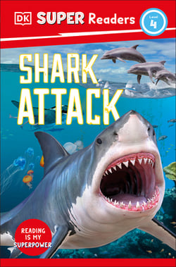 DK Super Readers Level 4 Shark Attack|Cathy East Dubowski