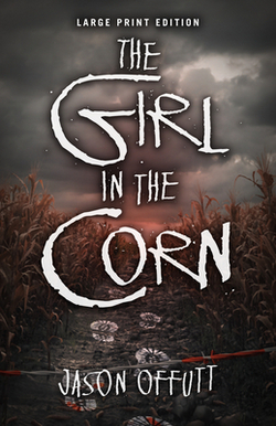 The Girl in the Corn|Jason Offutt