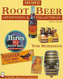 More Root Beer Advertising & Collectibles|Tom Morrison