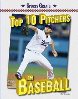 Top 10 Pitchers in Baseball|David Aretha
