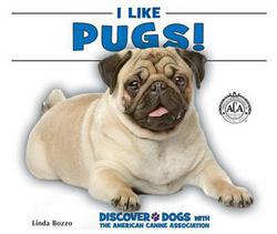 I Like Pugs!|Linda Bozzo