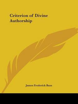 Criterion of Divine Authorship|James Frederick Buss