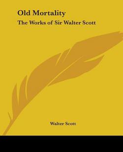 Old Mortality|Walter Scott