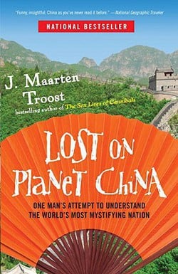 Lost on Planet China|J. Maarten Troost