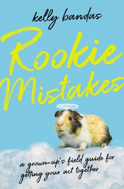 Rookie Mistakes|Kelly Bandas