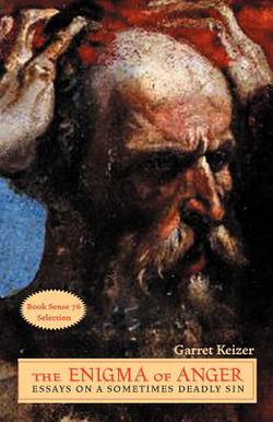 The Enigma of Anger|Garret Keizer
