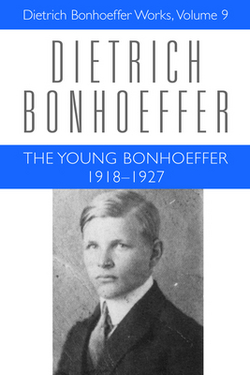 The Young Bonhoeffer 1918-1927|Dietrich Bonhoeffer