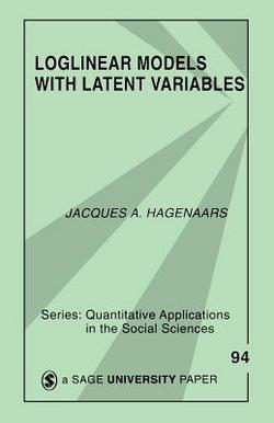 Loglinear Models with Latent Variables|Jacques A. P. Hagenaars