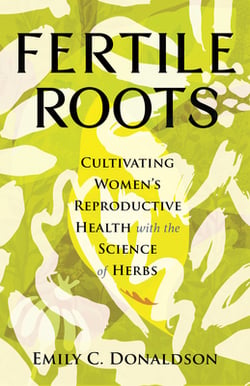 Fertile Roots|Emily C. Donaldson