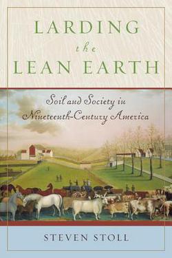 Larding the Lean Earth|Steven Stoll