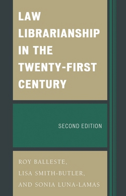 Law Librarianship in the Twenty-First Century|Roy Balleste