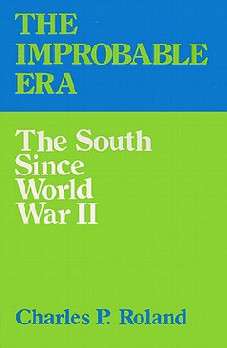 The Improbable Era|Charles P. Roland