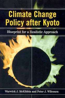 Climate Change Policy after Kyoto|Warwick J. McKibbin