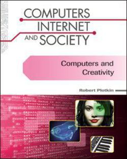 Computers and Creativity|Robert Plotkin