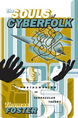 The Souls of Cyberfolk|Thomas Foster