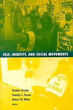 Self, Identity, and Social Movements|Sheldon Stryker