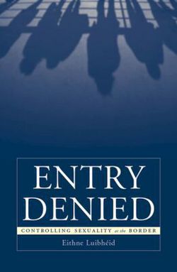 Entry Denied|Eithne Luibheid