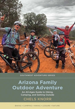 Arizona Family Outdoor Adventure|Chels Knorr