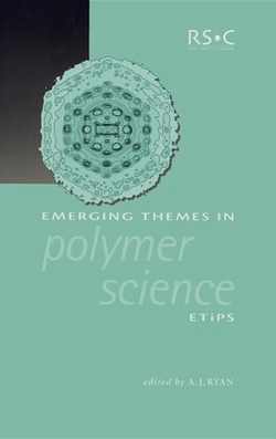 Emerging Themes in Polymer Science|Anthony J. Ryan