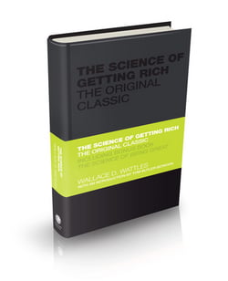 The Science of Getting Rich|Wallace Wattles