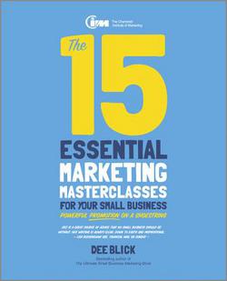 The 15 Essential Marketing Masterclasses for Your Small Business|Dee Blick
