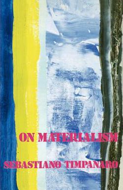 On Materialism|Sebastiano Timpanaro