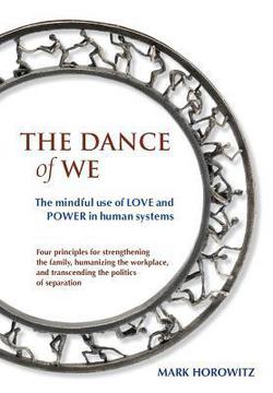 The Dance of We|Mark Horowitz