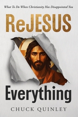 ReJesus Everything|Chuck Quinley