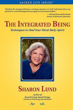 The Integrated Being|Sharon Lund