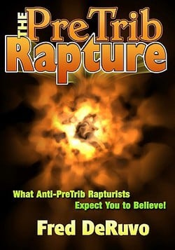 The PreTrib Rapture|Fred Deruvo