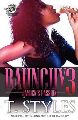 Raunchy 3|T. Styles