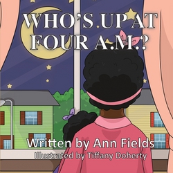 Who's Up at Four A.M.?|Ann Fields