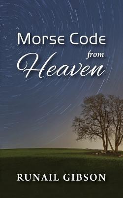 Morse Code From Heaven|Runail Gibson
