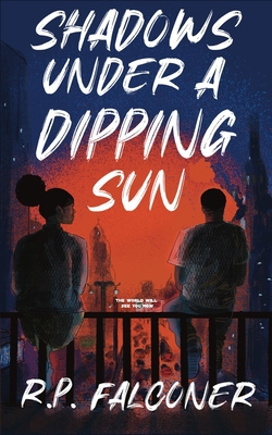 Shadows Under a Dipping Sun|Falconer
