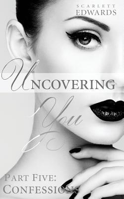 Uncovering You 5|Scarlett Edwards