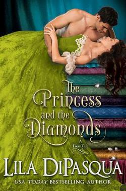 The Princess and the Diamonds|Lila Dipasqua