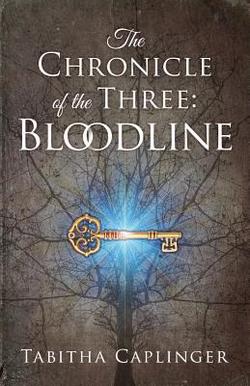 The Chronicle of the Three|Tabitha Caplinger