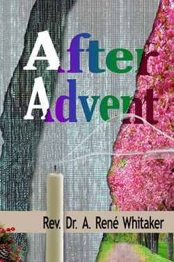 After Advent|Rene Whitaker