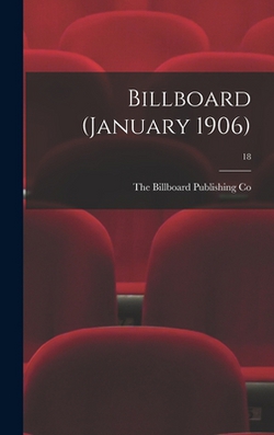 Billboard (January 1906)|The Billboard Publishing Co