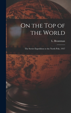 On the Top of the World|L. (Lazarʹ) Brontman