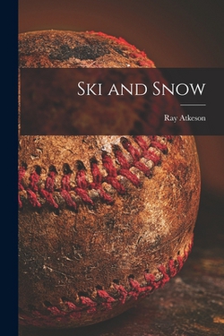 Ski and Snow|Ray Atkeson